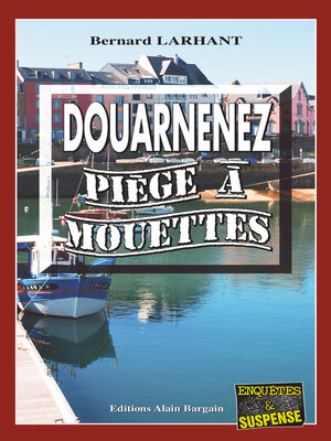 cover image of Douarnenez, piège à mouettes